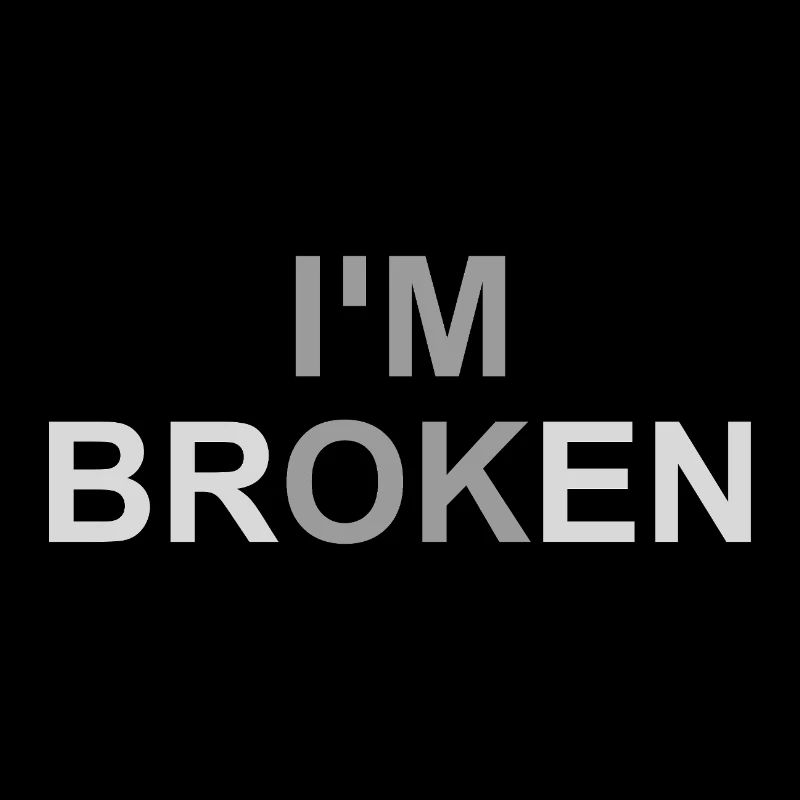 Mentally Broken
