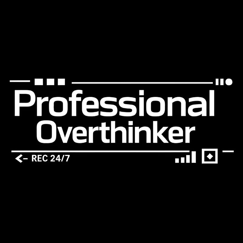 PROFESSIONAL OVERTHINKER Nerd