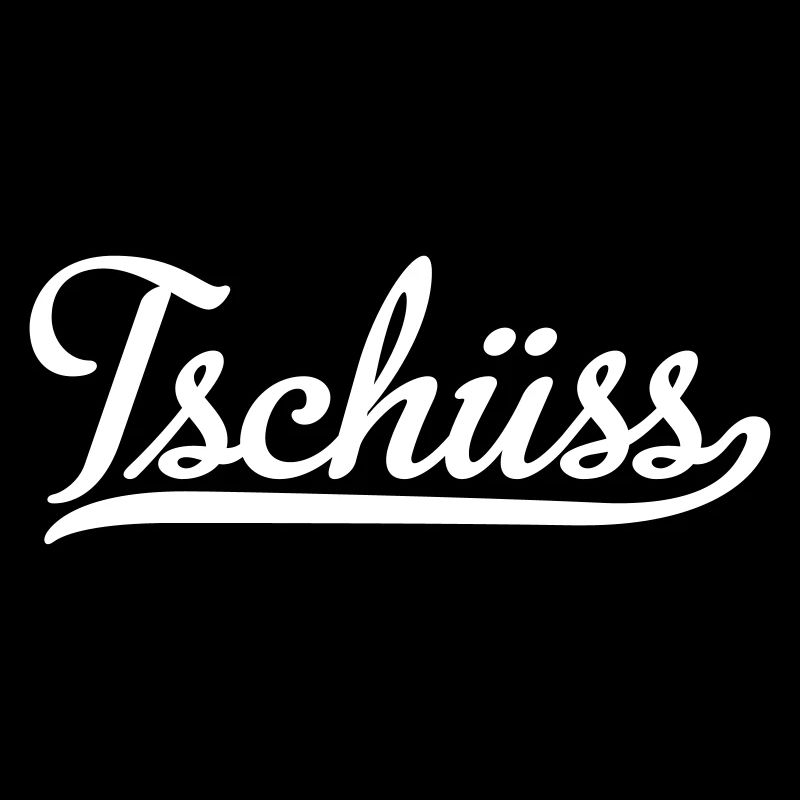 tschüss