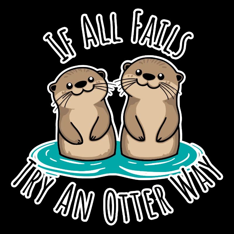 Cute otters! When Everything Goes Wrong Otter Way