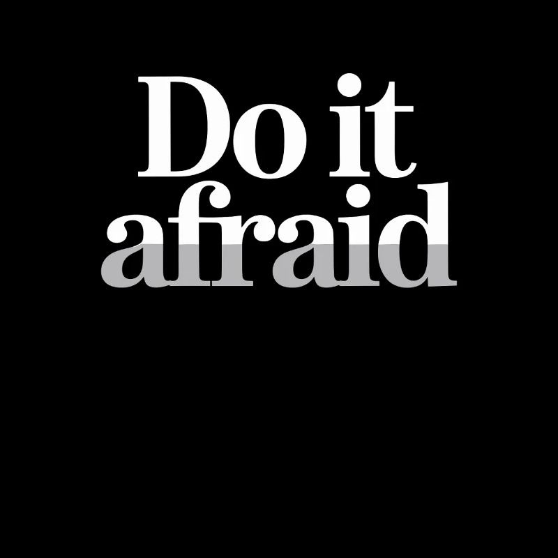 Do It Afraid Mut Weiterentwicklung Motivation
