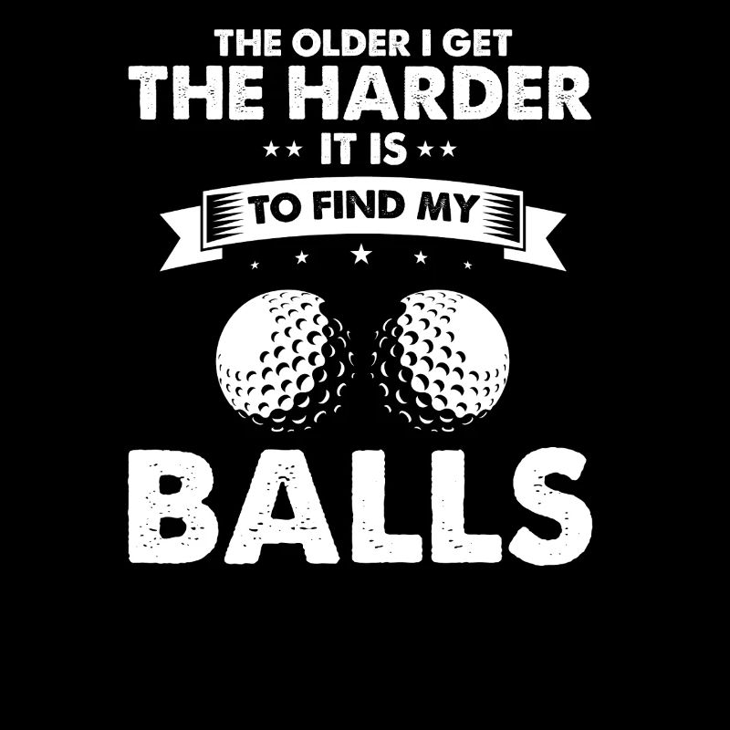 Plus difficile de trouver mes balles Golf Humour Citation