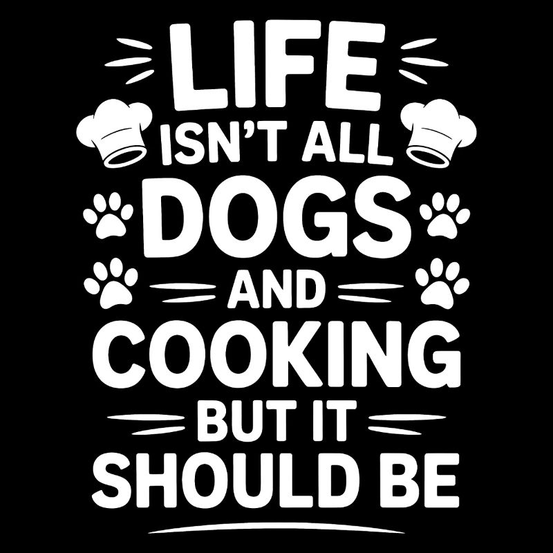 Kochen Spruch Hunde Lustiges Backen Geschenk