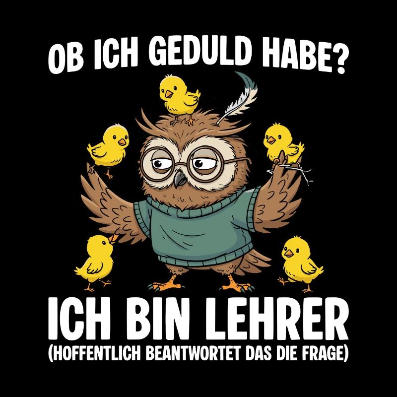 Lehrer Eule Geduld habe - Lehrkraft