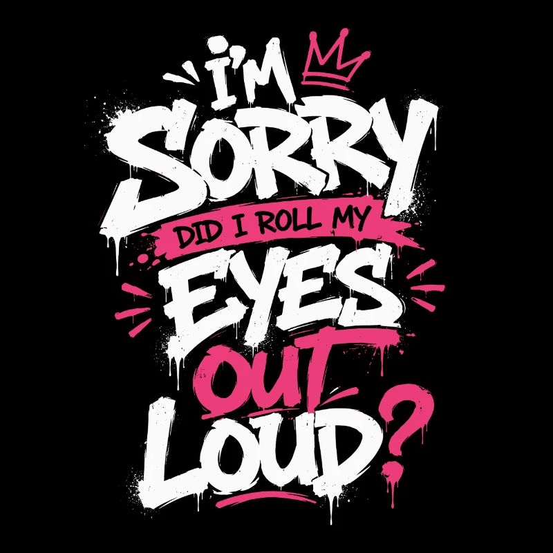 Sorry Eye Roll Graffiti Tee