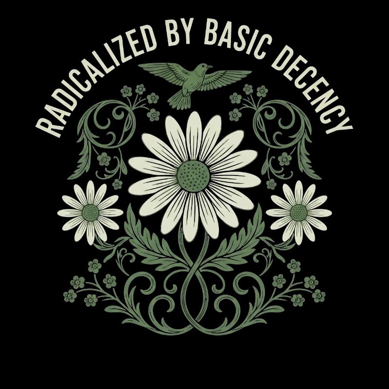 Radicalized by Basic Decency Vintage Flower Shirt