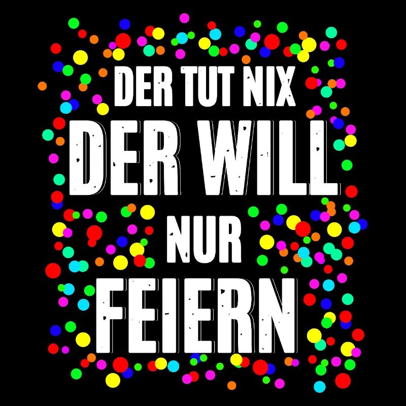 Der Will Feiern