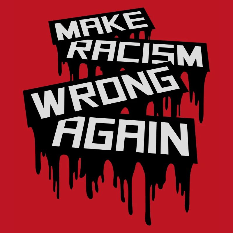 make racism wrong again
