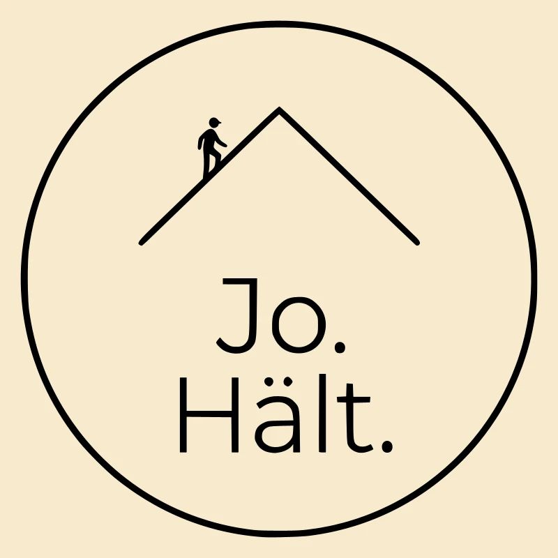 Dachdecker Jo Hält Spruch Badge
