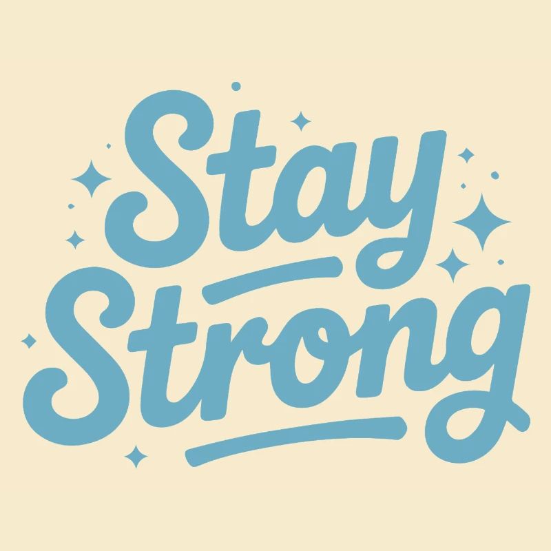 Stay Strong Script with Stars