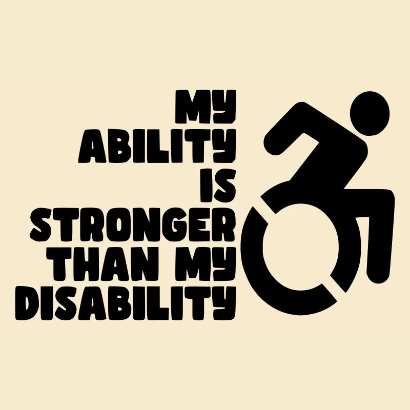 My strength is greater than my disability #