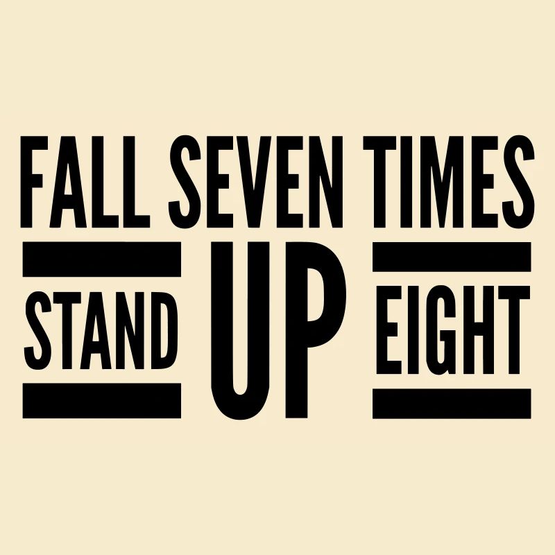 Fall Seven Stand Eight Zitat
