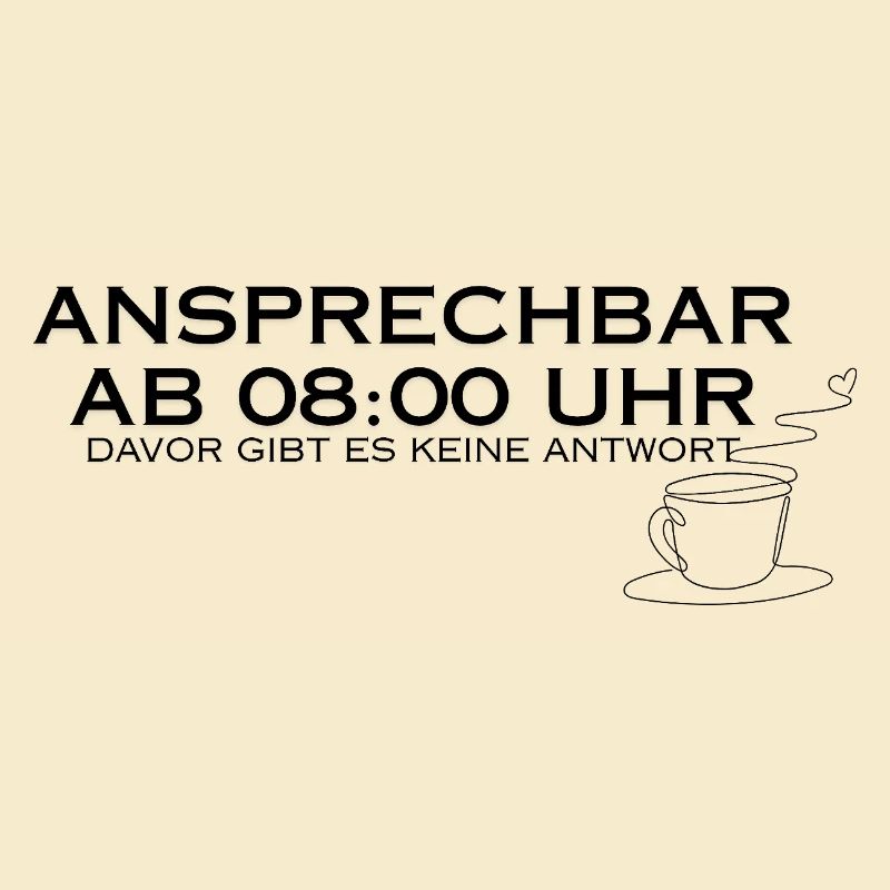 Ansprechbar ab 08:00 Uhr