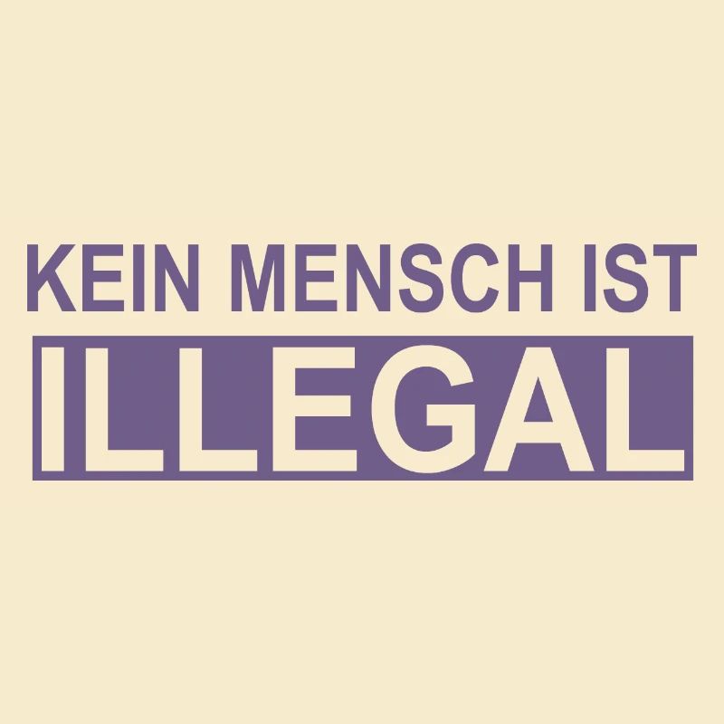 No human being is illegal