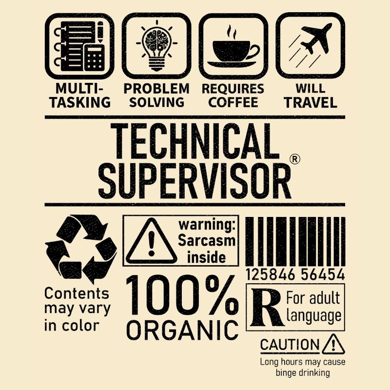 Technical Supervisor multi tasking problem solving
