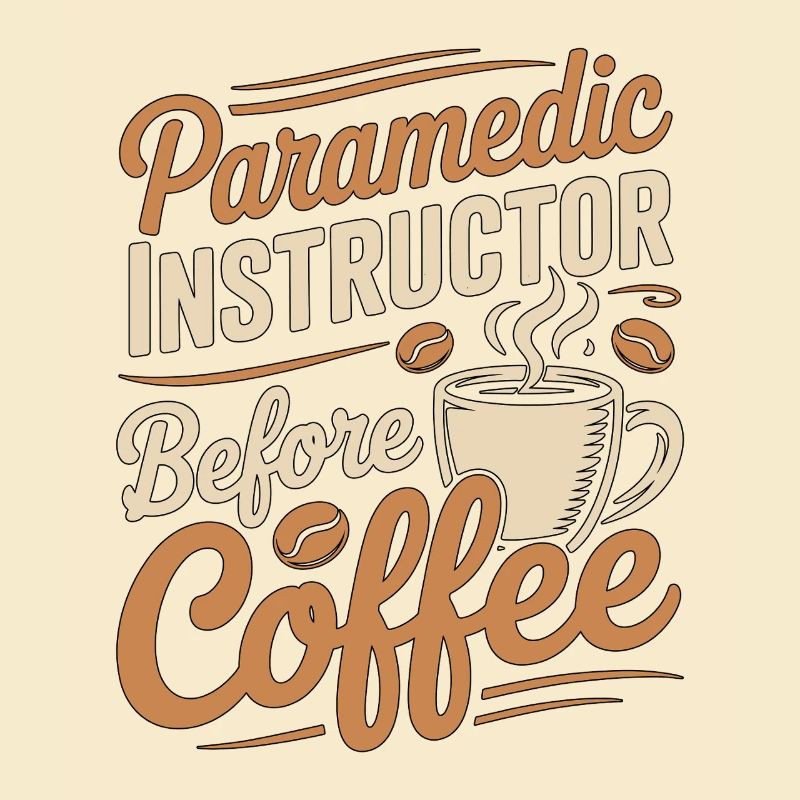Paramedic Instructor Before EMS Coffee Lover