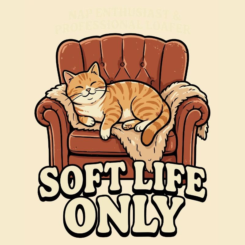 Sofa-Katze: Soft Life Only