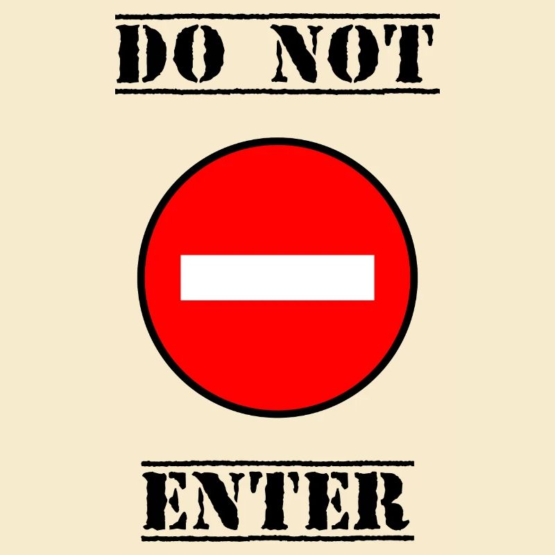 INTERDIT. DO NOT ENTER. PANNEAU. DANGER