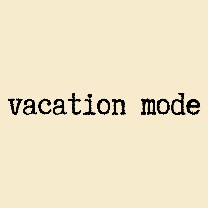 vacation mode