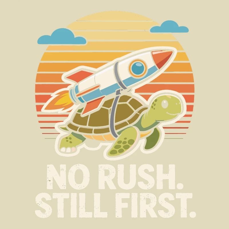 No Rush Still First Funny Turtle Rocket Retro