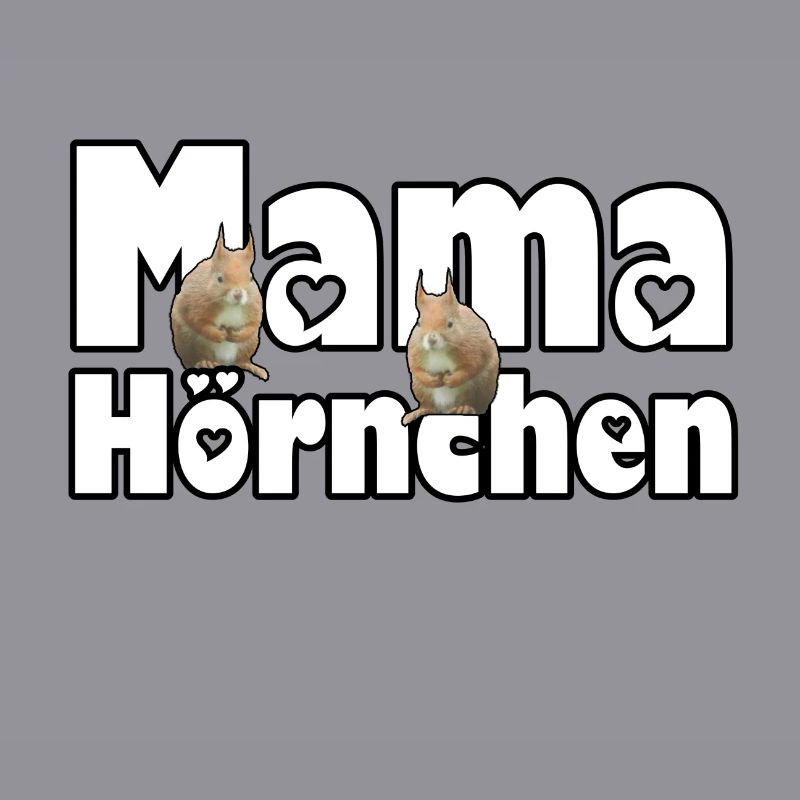 Mama Eichhörnchen Mutter Tier Muttertag Spruch
