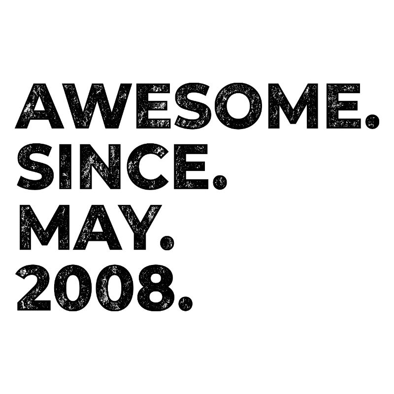 Awesome since May 2008 | Geburtstag | Geschenk
