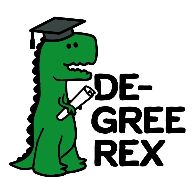 T-Rex Funny Graduation Gift Degree Rex Diploma