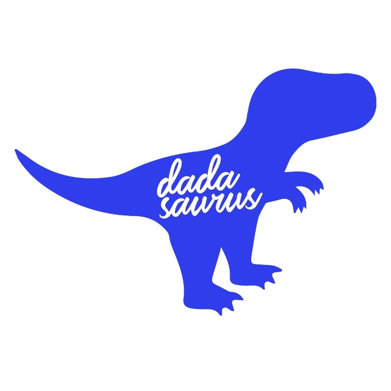 Dadasaurus Dadasaurus Daddy Dinosaur T-Rex