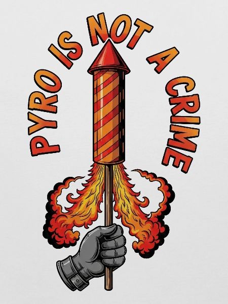 Pyro Ist Kein Verbrechen