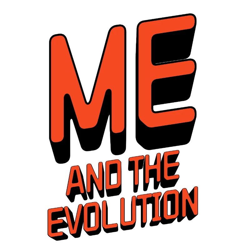 Me and the Evolution