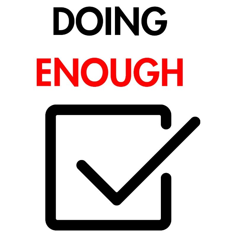Doing enough