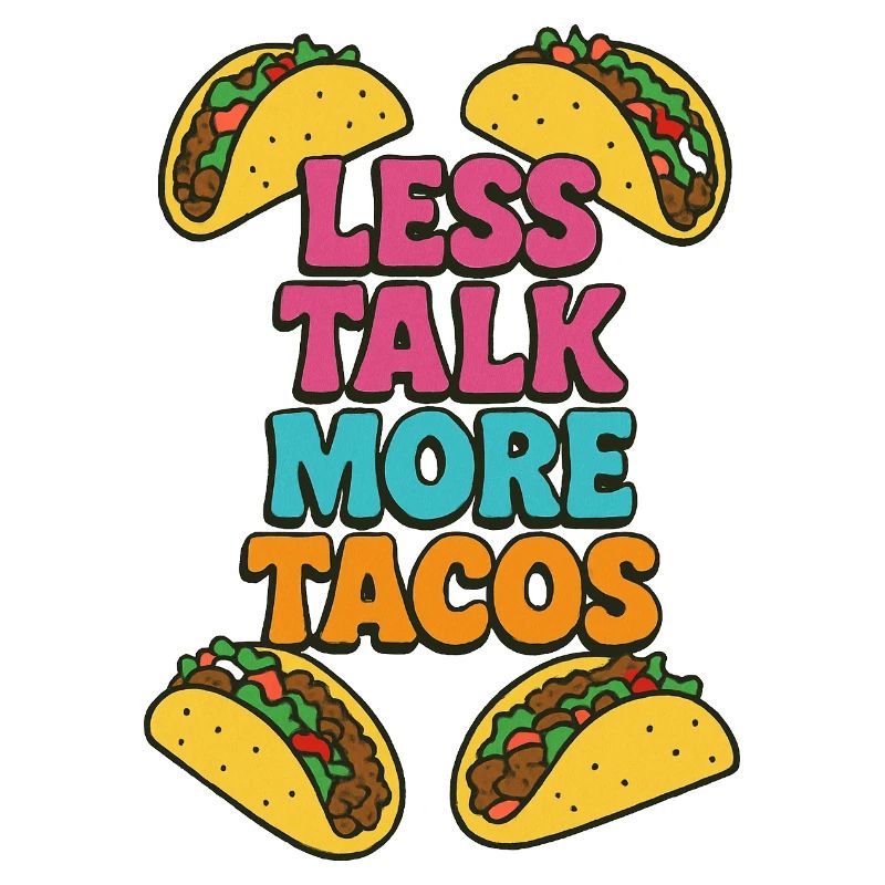 Moins de tacos, parler, plus de tacos