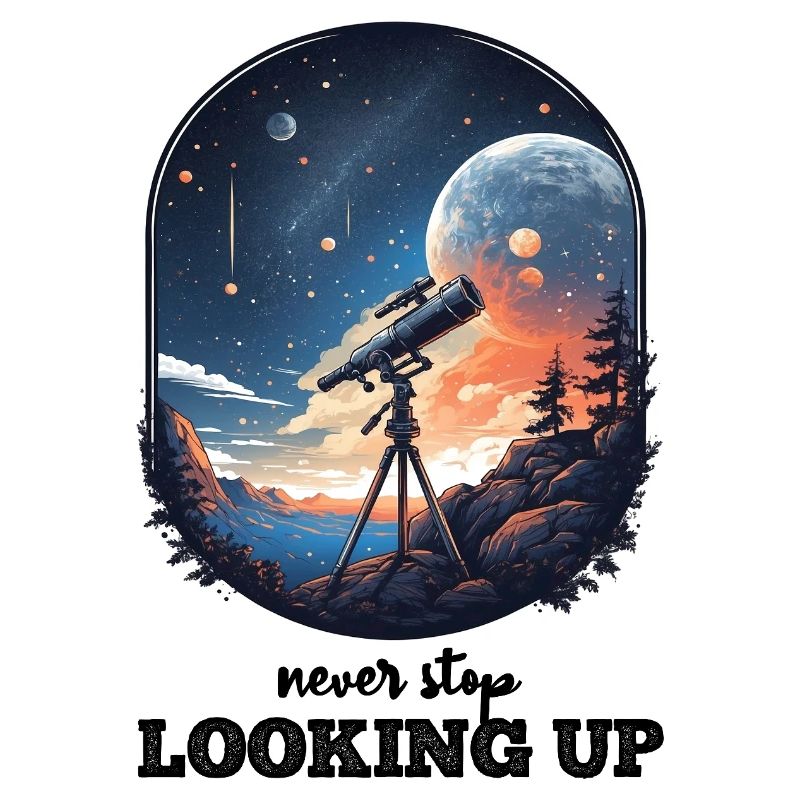 Never Stop Looking Up Hope and Inspiration