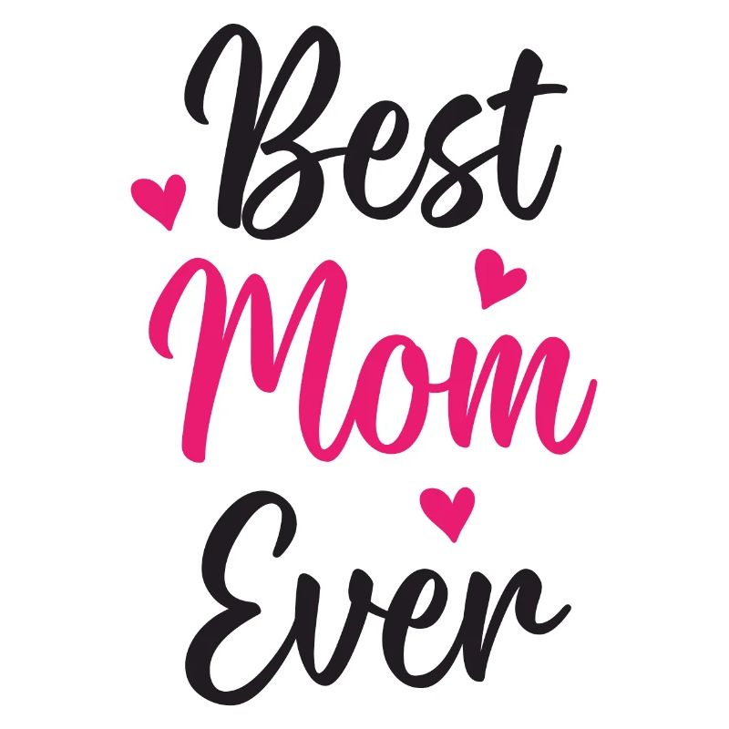 Best Mom Ever