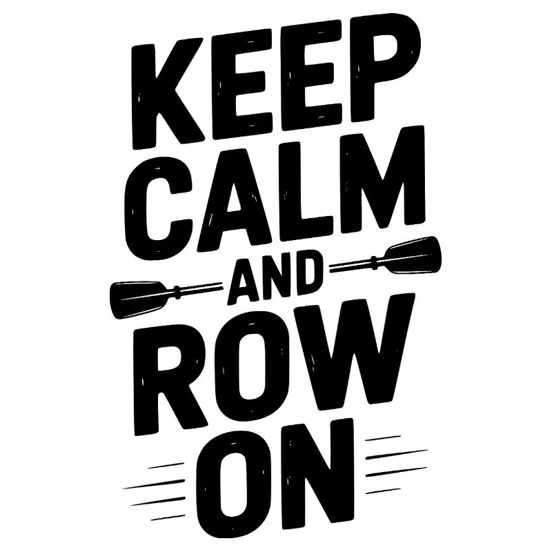 Restez calme et ramez