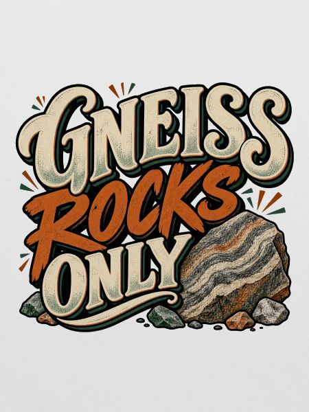 Gneiss Rocks Only