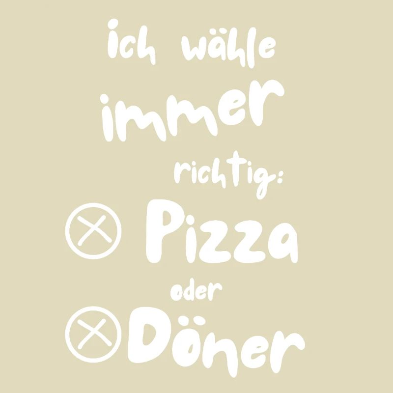 Ich wähle Pizza oder Döner