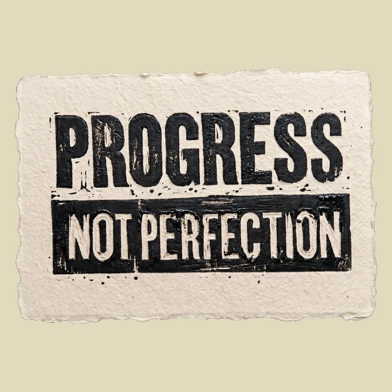 Progrès-pas-perfection