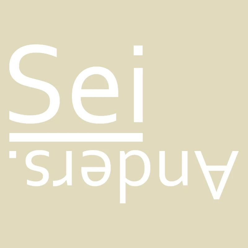 Sei anders