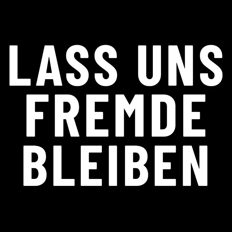 Restons des étrangers