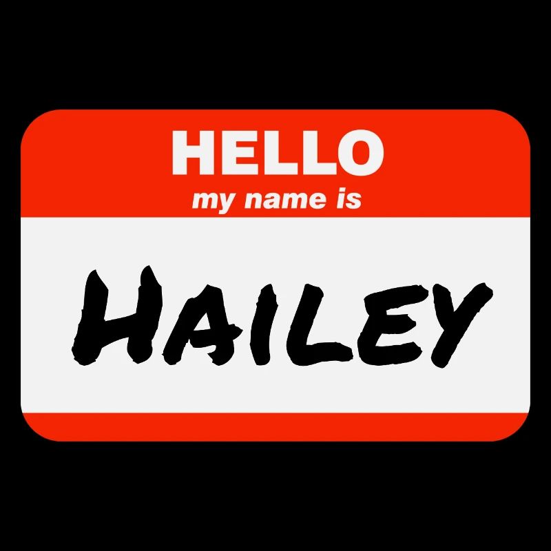 Hello My Name Is Hailey Label Name Tag