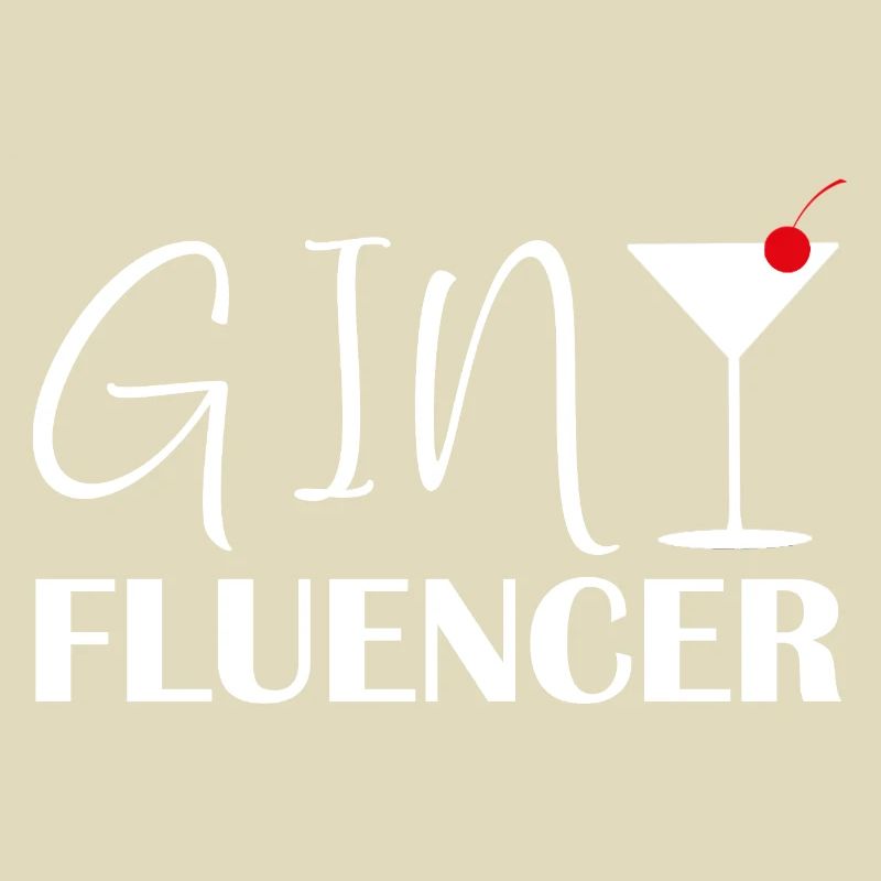 Ginfluencer Gin Statement Gin Trinker Spruch
