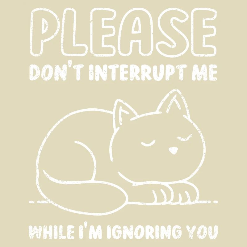 Please Don't Interrupt Me While I'm Ignoring You