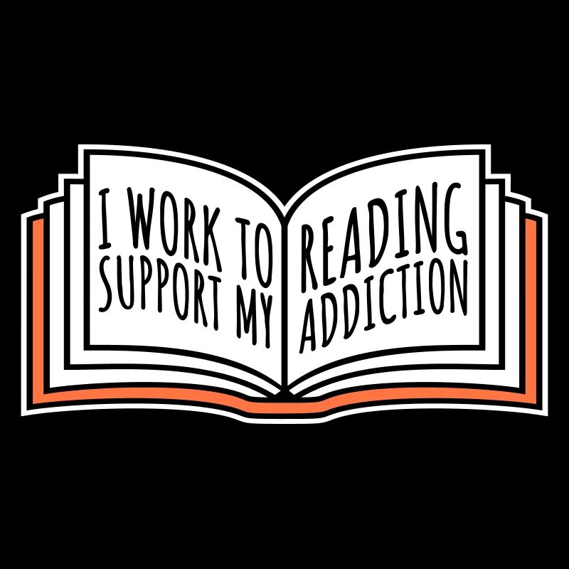 I Work To Support My Reading Addiction Bücher Logo