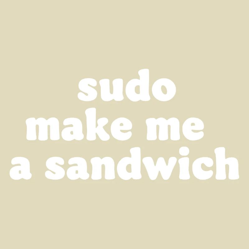 Sudo Commando Meme Sandwich
