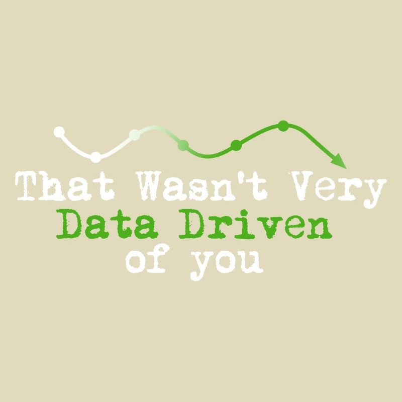 Data Driven You Tee