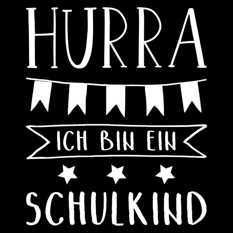 Hurra Ich bin ein Schulkind Einschulung