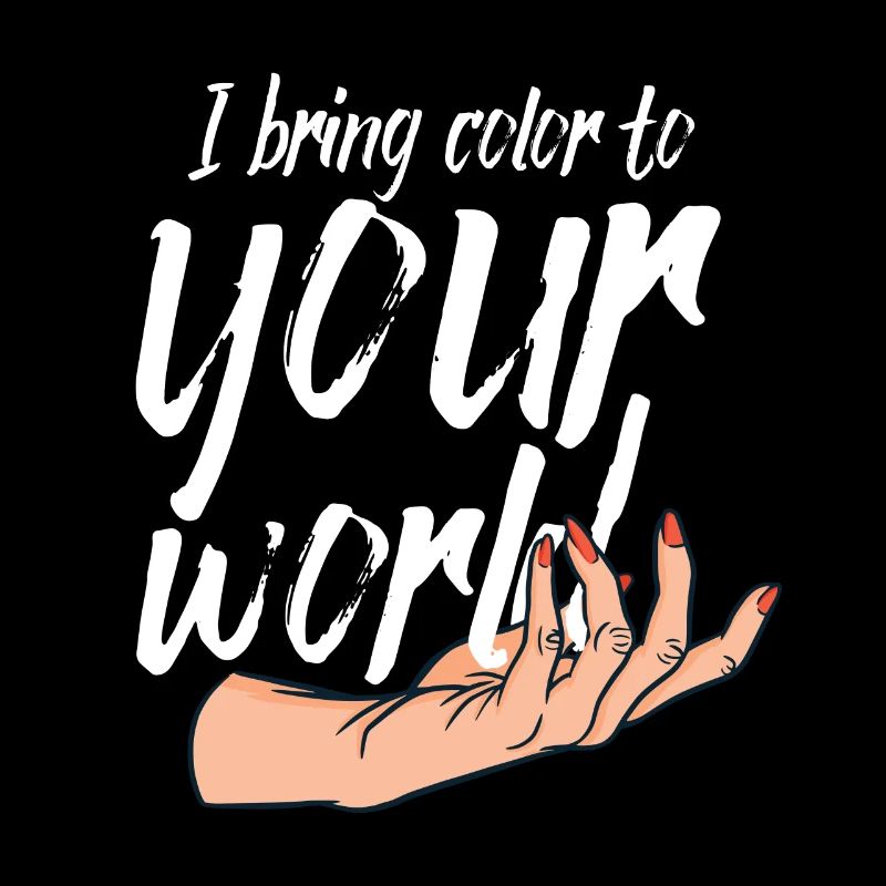 Ich Bringe Farbe In Deine Welt Nail Tech