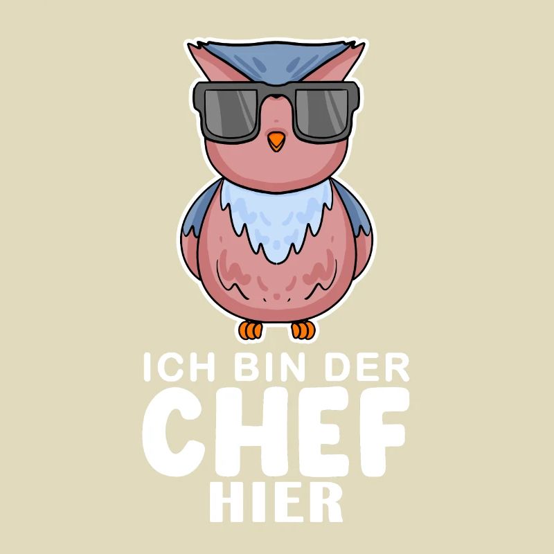 Chef Spruch Anführer Eule Motiv