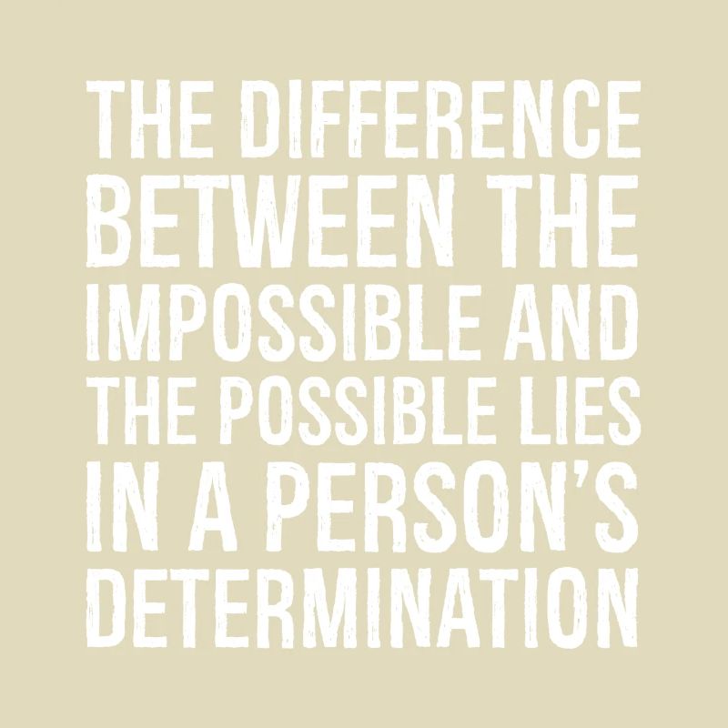 la différence entre l’impossible et le